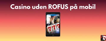 Casinoer Uden Rufus En Guide Til At Spille Uden Bekymringer Casinoer Uden Rufus En Guide Til At Spille Uden Bekymringer